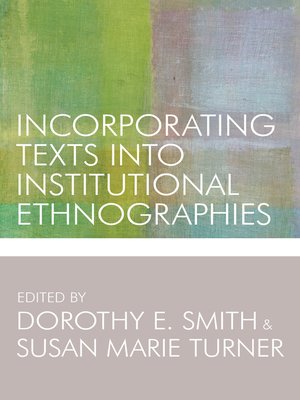 cover image of Incorporating Texts into Institutional Ethnographies